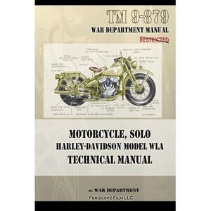 Motorcycle, Solo Harley-Davidson Model WLA Technical Manual -- War Department